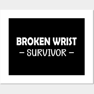 Broken wrist survivor Posters and Art